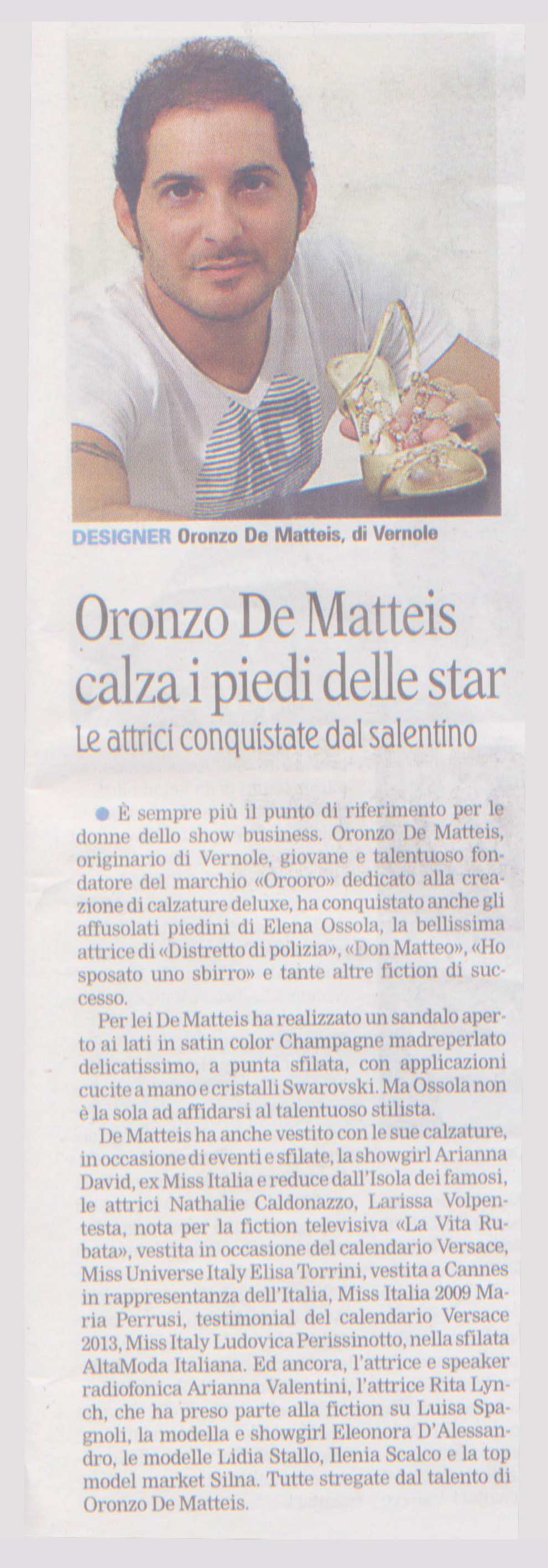 Lo stilista Oronzo De Matteis calza i piedi delle Star