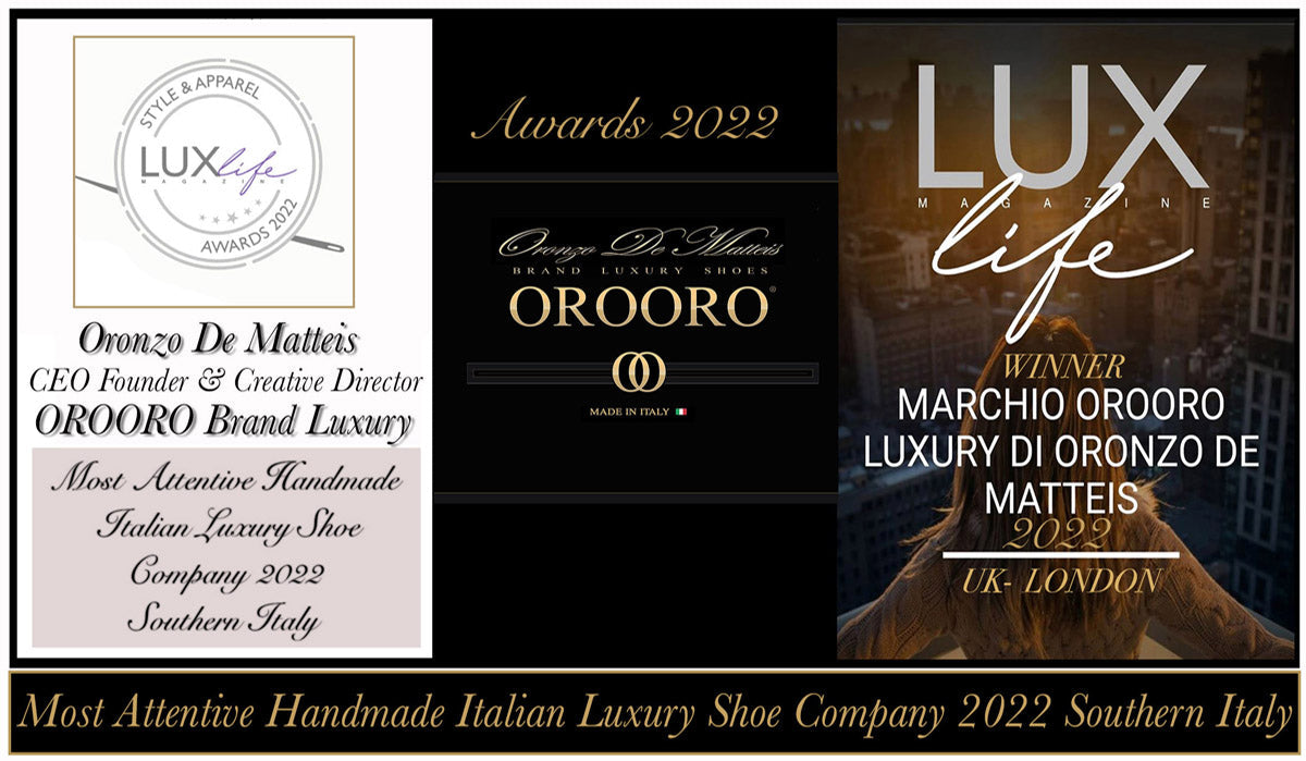 OROORO® vince il LUX Life Annual Fashion & Lifestyle Awards 2022 – Most Attentive Handmade Italian Luxury Shoe Company Southern Italy