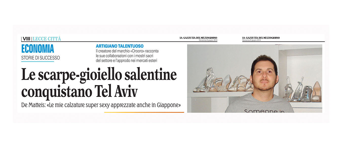 OROORO® e Oronzo De Matteis sulla Gazzetta del Mezzogiorno — Le Scarpe-Gioiello Salentine Conquistano Tel Aviv