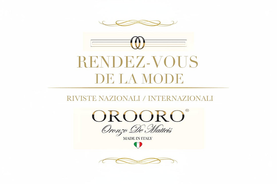 OROORO® Visto su Rendez-Vous de la Mode — Alta Moda Parigi-Roma