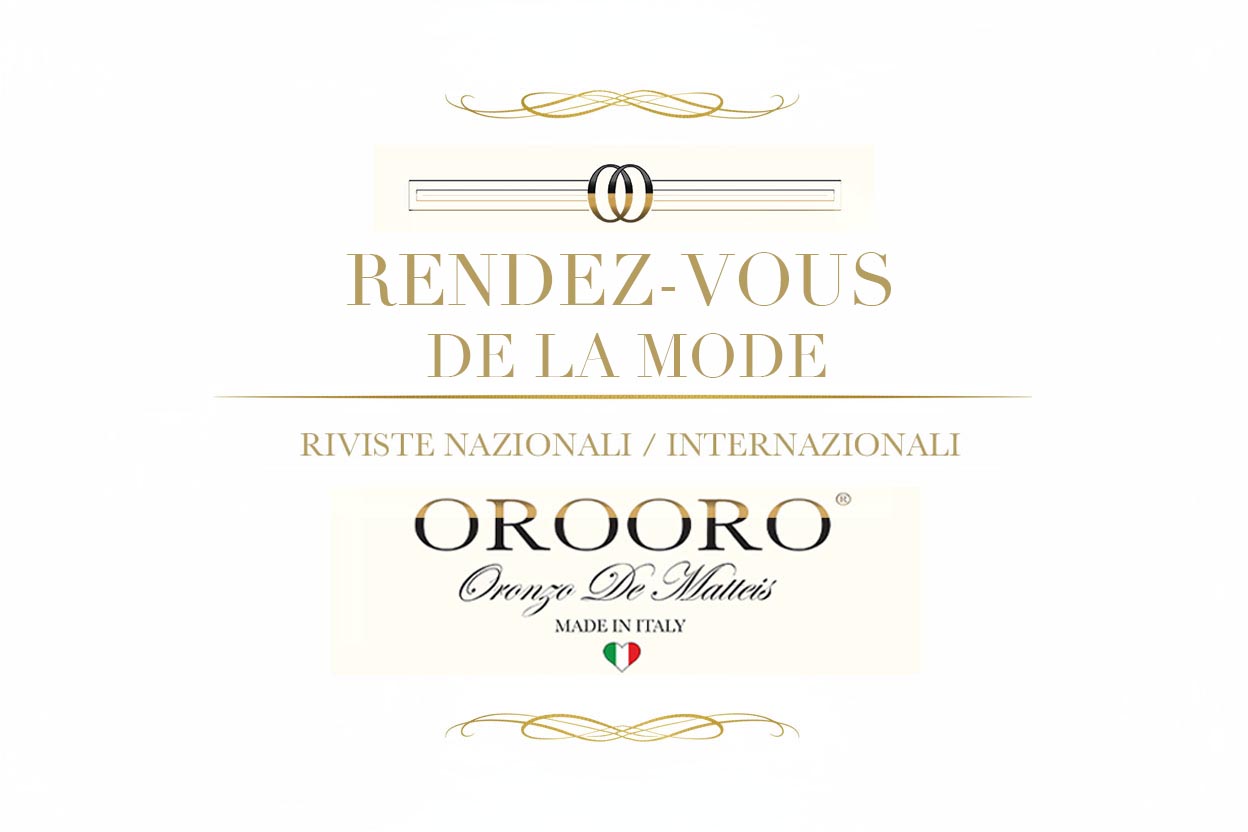 OROORO® Visto su Rendez-Vous de la Mode — Alta Moda Parigi-Roma