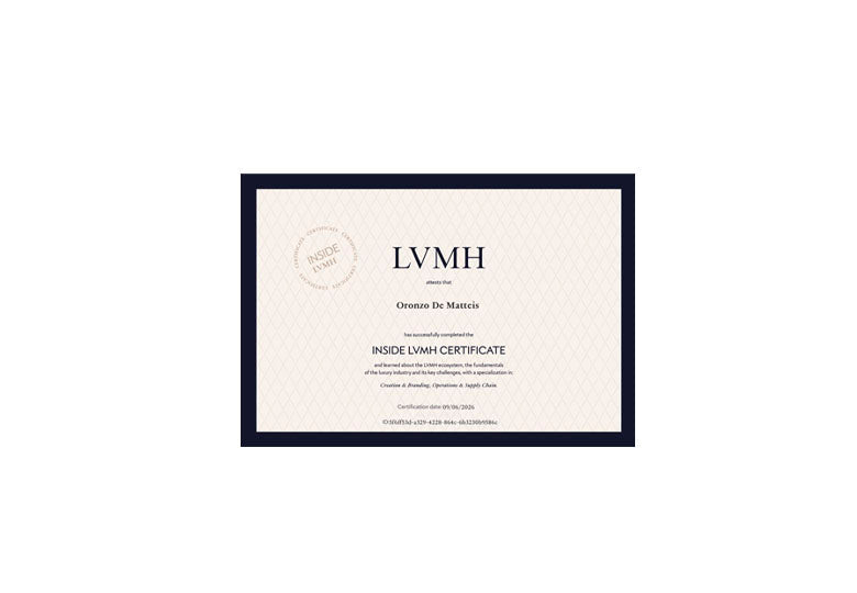Certificato Inside LVMH conferito a Oronzo De Matteis — con una specializzazione in Creation &amp; Branding, Operations &amp; Supply Chain.